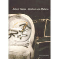 Catalogue: Antoni Tàpies - Signs and Matter (2007)