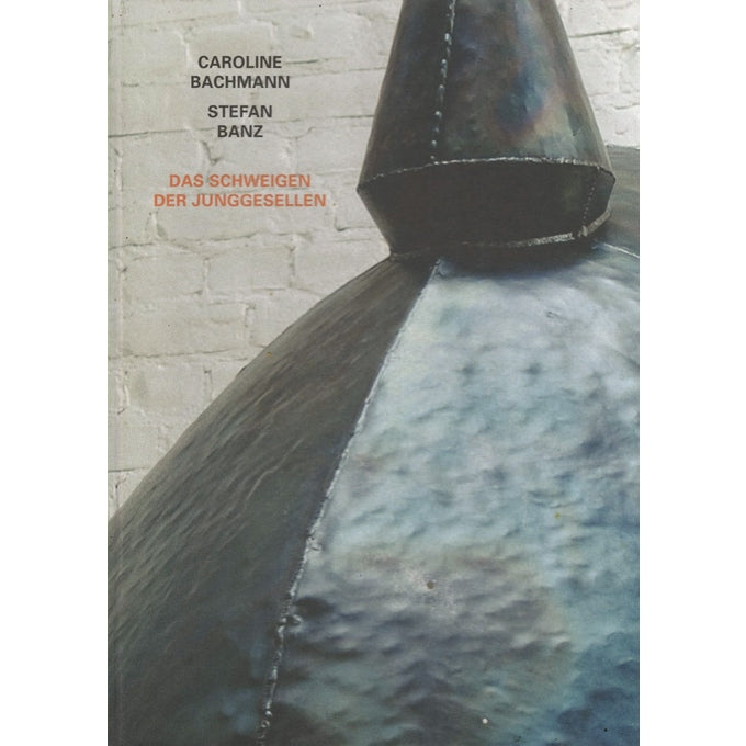 Katalog: das Schweigen der Junggesellen (2014)