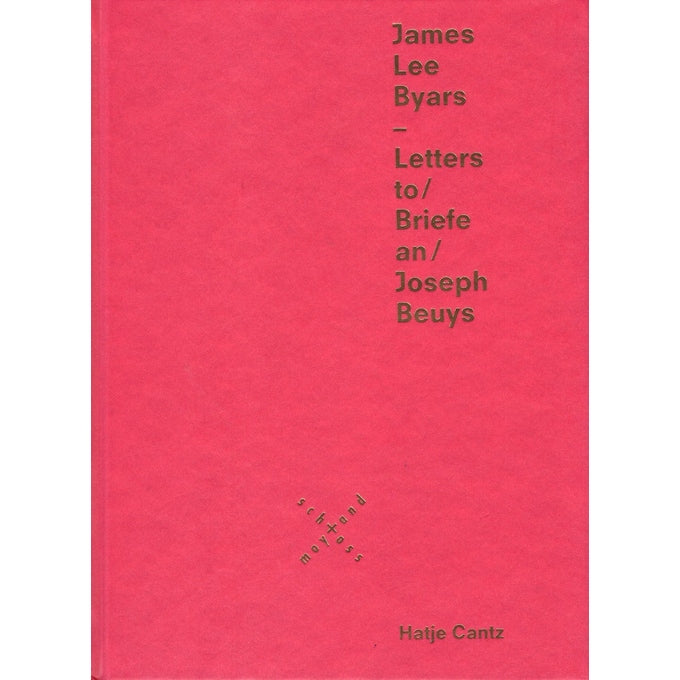 Catalog: James Lee Byars: Letters to Joseph Beuys (2000)