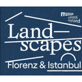 Catalogue: Landscapes - Florence and Istanbul (2023)